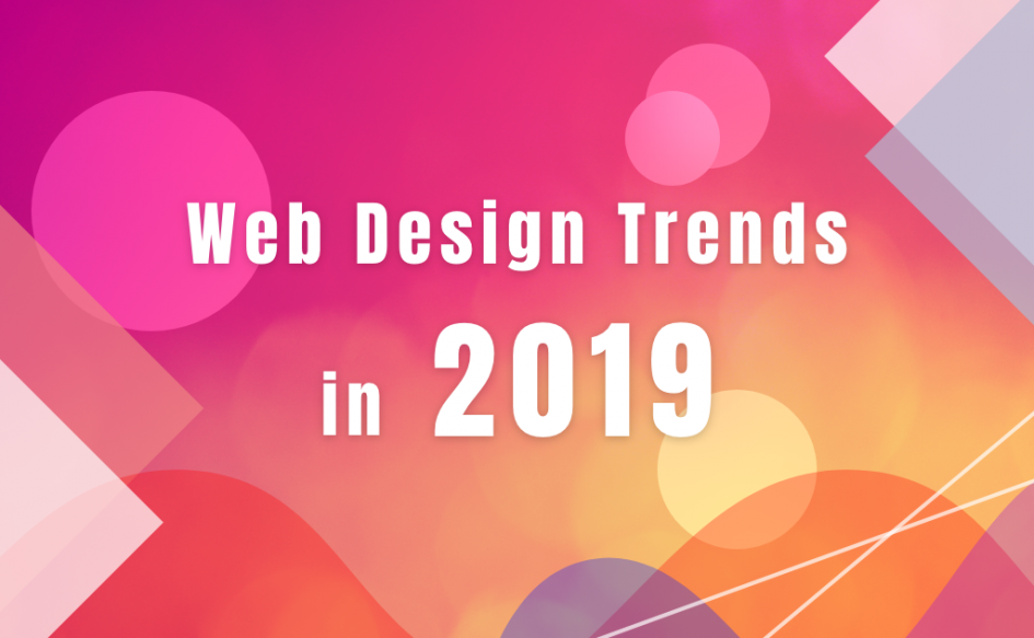2019年に流行するwebデザインの最新トレンド18個まとめ Web Design