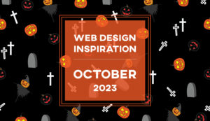 2023年10月：デザインの参考にしたい魅力的なWebサイト10選